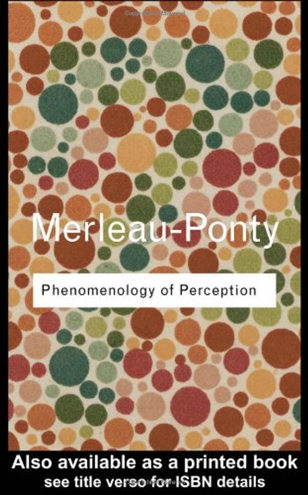 Cover Art for 9780415278416, Phenomenology of Perception by Maurice Merleau-Ponty