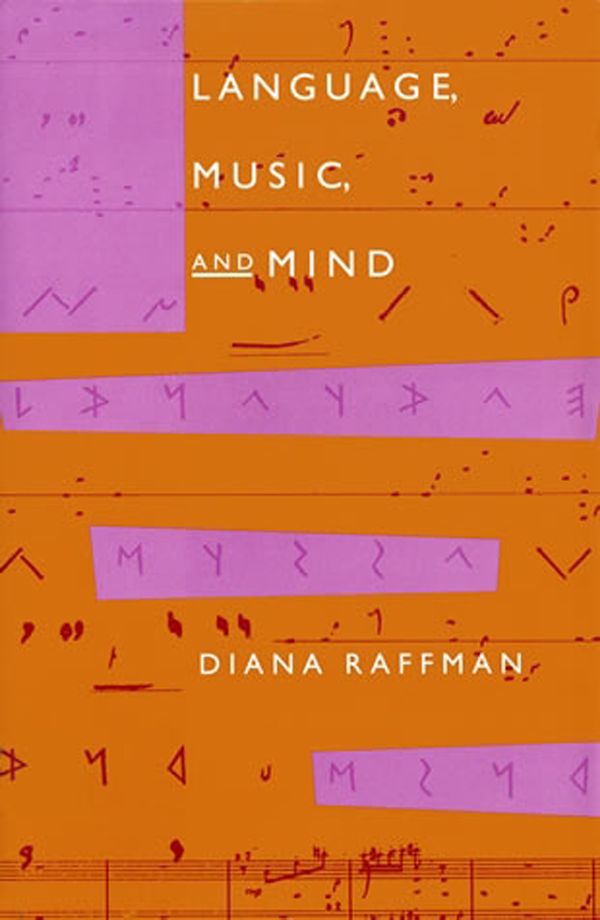 Cover Art for 9780262519359, Language, Music, and Mind by Diana Raffman