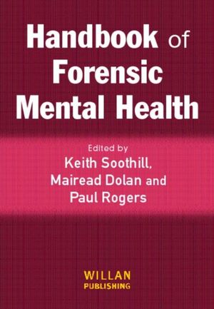 Cover Art for 9781843922612, Handbook of Forensic Mental Health by Keith Soothill