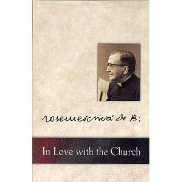 Cover Art for 9781889334561, In Love With the Church by Jose Maria Escriva De Balaguer