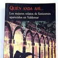 Cover Art for 9788477026785, Quien Anda Ahi (Spanish Edition) by AA Vv