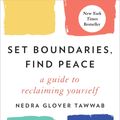 Cover Art for 9780593192092, Set Boundaries, Find Peace: A Guide to Reclaiming Yourself by Nedra Glover Tawwab