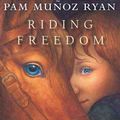 Cover Art for 9780439087964, Riding Freedom by Pam Munoz Ryan