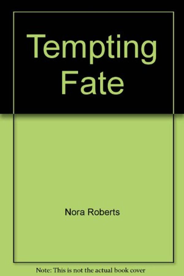 Cover Art for 9780373482092, Tempting Fate by Nora Roberts