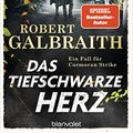 Cover Art for B09X1QM8HG, Das tiefschwarze Herz: Ein Fall für Cormoran Strike (Die Cormoran-Strike-Reihe 6) (German Edition) by Robert Galbraith