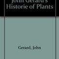 Cover Art for 9780788193064, Gerard's Herbal: John Gerard's Historie of Plants by John Gerard