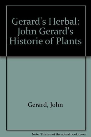 Cover Art for 9780788193064, Gerard's Herbal: John Gerard's Historie of Plants by John Gerard