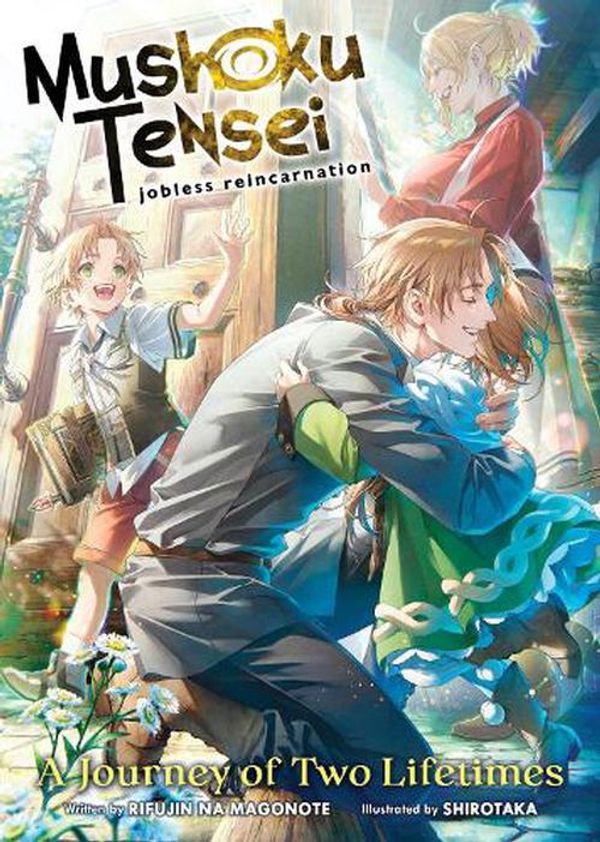 Cover Art for 9798891604872, Mushoku Tensei: Jobless Reincarnation - A Journey of Two Lifetimes [Special Book] by Magonote, Rifujin Na