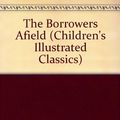 Cover Art for 9780460051057, The Borrowers Afield by Mary; illustrated by Diana Stanley Norton