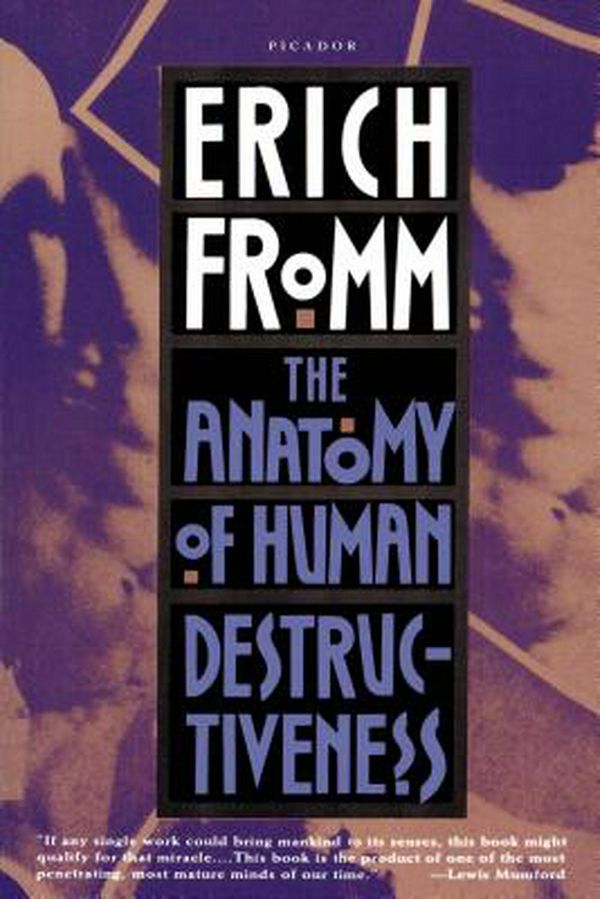 Cover Art for 9780805016048, The Anatomy of Human Destructiveness by Erich Fromm