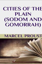 Cover Art for 9781517624989, Cities of the Plain (Sodom and Gomorrah) by Marcel Proust