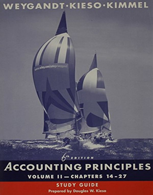 Cover Art for 9780471391654, Accounting Principles Chapters 14-27 by Jerry J. Weygandt; Paul D. Kimmel; Donald E. Kieso