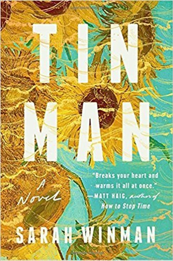 Cover Art for B07DMFM5FT, [By Sarah Winman ] Tin Man: A Novel (Hardcover)【2018】 by Sarah Winman (Author) (Hardcover) by 