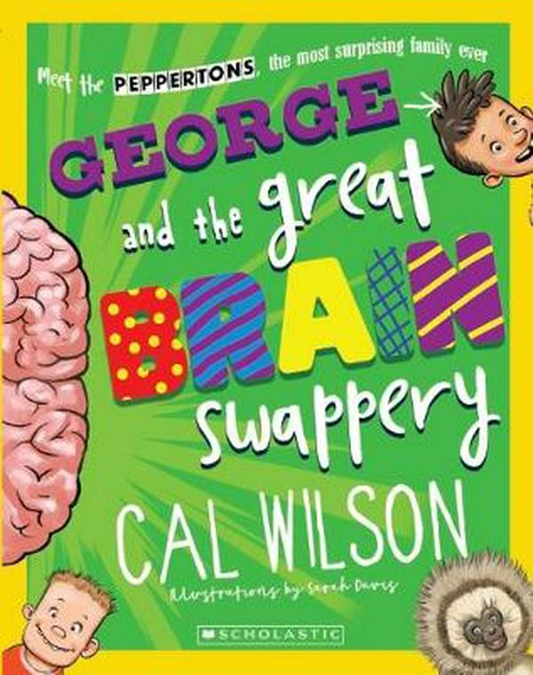 Cover Art for 9781742762760, George and the Great Brain Swappery by Cal Wilson