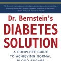 Cover Art for 9780759572621, Dr. Bernstein's Diabetes Solution by Richard K Bernstein