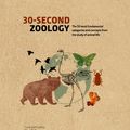 Cover Art for 9781782408567, 30-Second Zoology: The 50 most fundamental categories and concepts from the study of animal life by Mark Fellowes