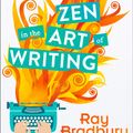 Cover Art for 9780008120870, Zen in the Art of Writing by Ray Bradbury