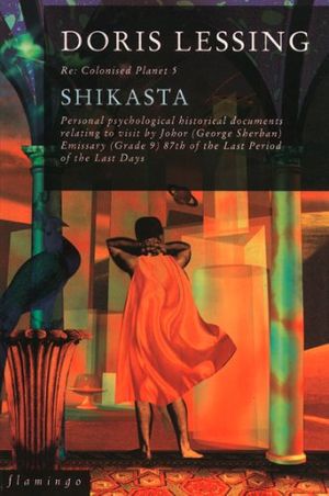 Cover Art for B00830SRCW, Shikasta (Canopus in Argos: Archives Series, Book 1): Re-colonised Planet 5 by Doris Lessing