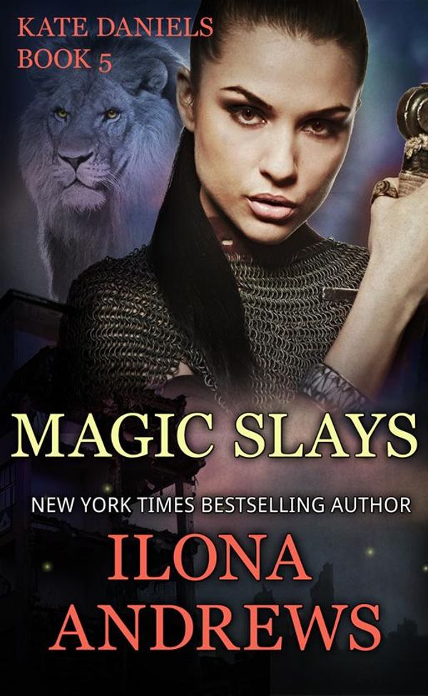 Cover Art for 9781625172228, Magic Slays by Ilona Andrews