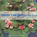 Cover Art for 9781741100440, The Water Garden Design Book by Yvonne Rees, Peter May