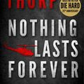 Cover Art for 9781935169185, Nothing Lasts Forever (Basis for the Film Die Hard) by Roderick Thorp