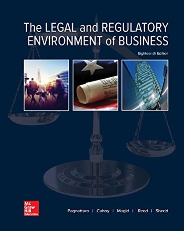 Cover Art for 9781260161793, The Legal and Regulatory Environment of Business by Marisa Pagnattaro, Daniel Cahoy, Julie Manning Magid, O. Lee Reed, Peter Shedd