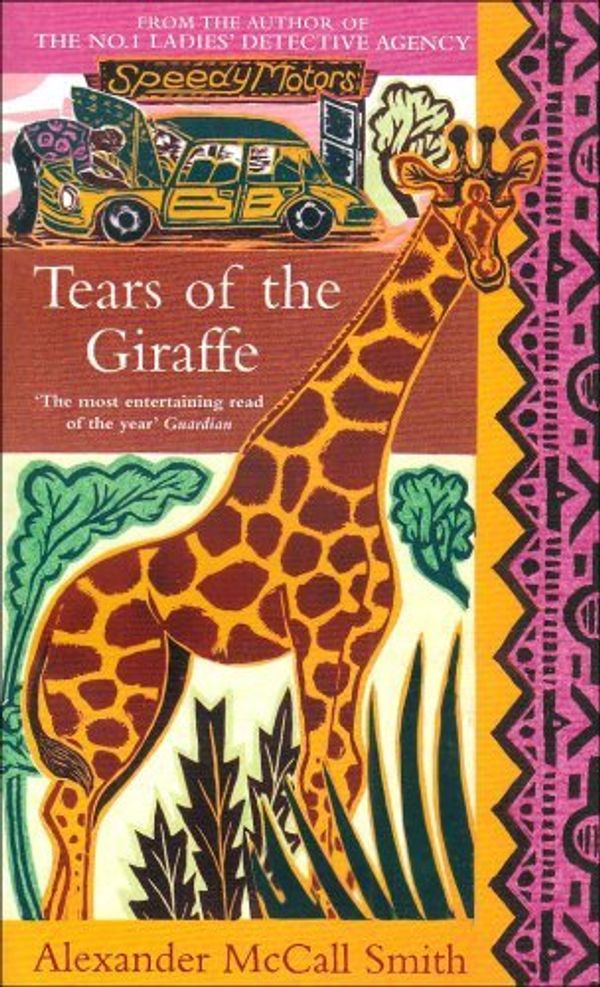 Cover Art for 8601416847450, Tears of the Giraffe: Written by Alexander McCall Smith, 2006 Edition, (Export ed) Publisher: Abacus [Paperback] by Alexander McCall Smith