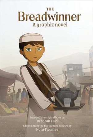 Cover Art for 9781773061184, The BreadwinnerA Graphic Novel by Deborah Ellis