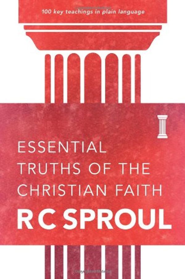 Cover Art for 0031809020012, Essential Truths of the Christian Faith by R. C Sproul
