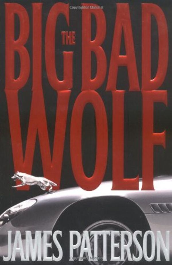 Cover Art for 9780316602907, The Big Bad Wolf by James Patterson