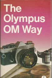 Cover Art for 9780240509853, Olympus OM Way by L.A. Mannheim