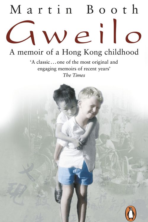 Cover Art for 9780553816723, Gweilo: Memories Of A Hong Kong Childhood by Martin Booth