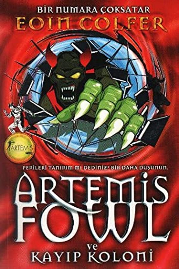 Cover Art for 9786050058659, Artemis Fowl Ve KayIp Koloni by Eoin Colfer