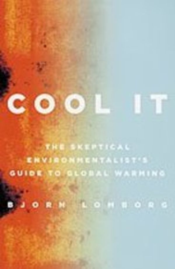 Cover Art for 9780739494301, Cool It by Bjorn Lomborg