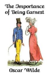 Cover Art for 9781515431633, The Importance of Being Earnest by Oscar Wilde