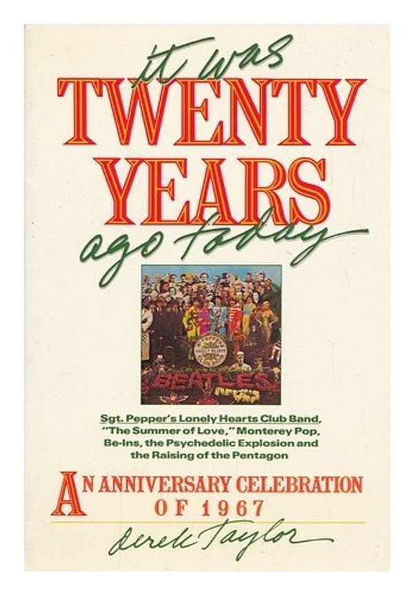 Cover Art for 9780671642013, It Was Twenty Years Ago Today by Derek Taylor