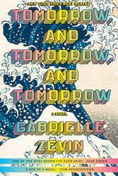 Cover Art for 9780735243347, Tomorrow, and Tomorrow, and Tomorrow by Gabrielle Zevin