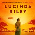 Cover Art for B07Z448J7C, The Sun Sister: A Novel (The Seven Sisters Book 6) by Lucinda Riley