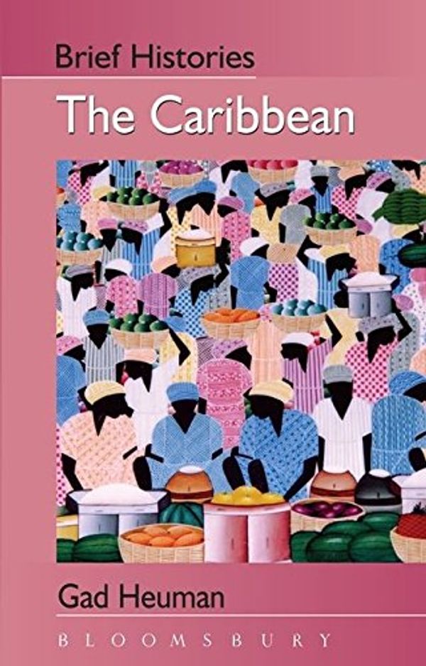 Cover Art for 9780340763636, The Caribbean by Gad Heuman