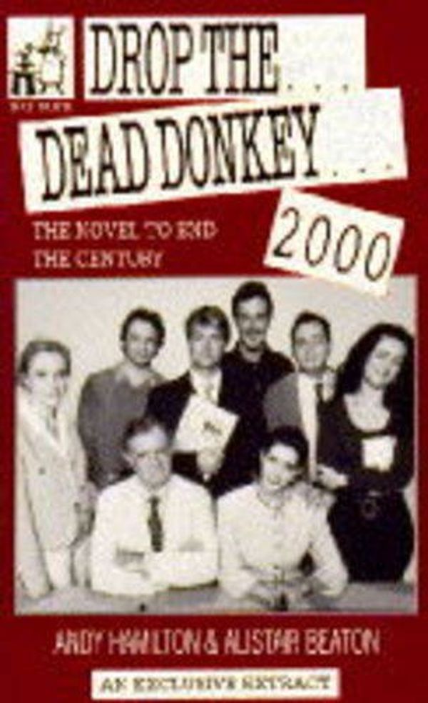 Cover Art for 9780316912365, Drop the Dead Donkey 2000 by Andy Hamilton, Alistair Beaton