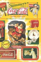 Cover Art for 9781574322064, B.J. Summers' Guide to Coca-Cola: Identifications, Current Values (B J Summer's Guide to Coca-Cola, 3rd ed) by B. J. Summers