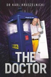 Cover Art for 9781743547427, The Doctor by Dr Karl Kruszelnicki