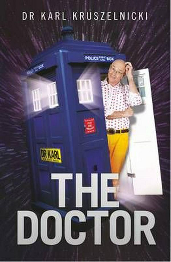 Cover Art for 9781743547427, The Doctor by Dr Karl Kruszelnicki