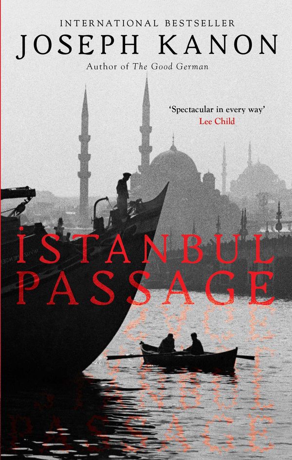 Cover Art for 9781471101748, Istanbul Passage by Joseph Kanon