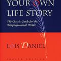 Cover Art for 9781569764466, How to Write Your Own Life Story by Lois Daniel