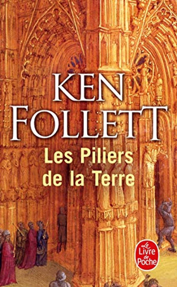 Cover Art for 9782130428114, Les Piliers de la Terre: 4305 by Ken Follett