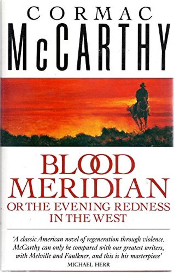 Cover Art for 9780330304498, Blood Meridian by Cormac McCarthy