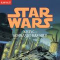 Cover Art for 9783641077457, Star Wars. X-Wing. Kommando Han Solo by Aaron Allston