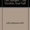 Cover Art for B004FKYW3M, Byzantium - 3 Volume Set in Slipcase: The decline and Fall; The Apogee; The Early Centuries by John Julius Norwich