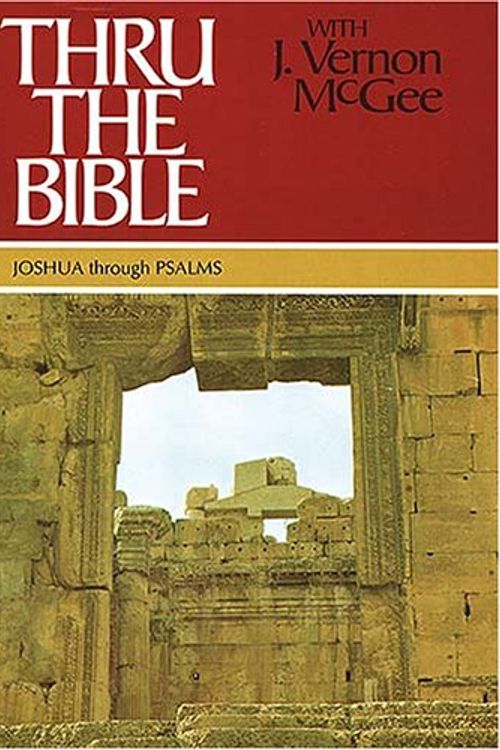 Cover Art for 9780785202035, Thru the Bible, Vol. 2: Joshua-Psalms by McGee, Dr J Vernon